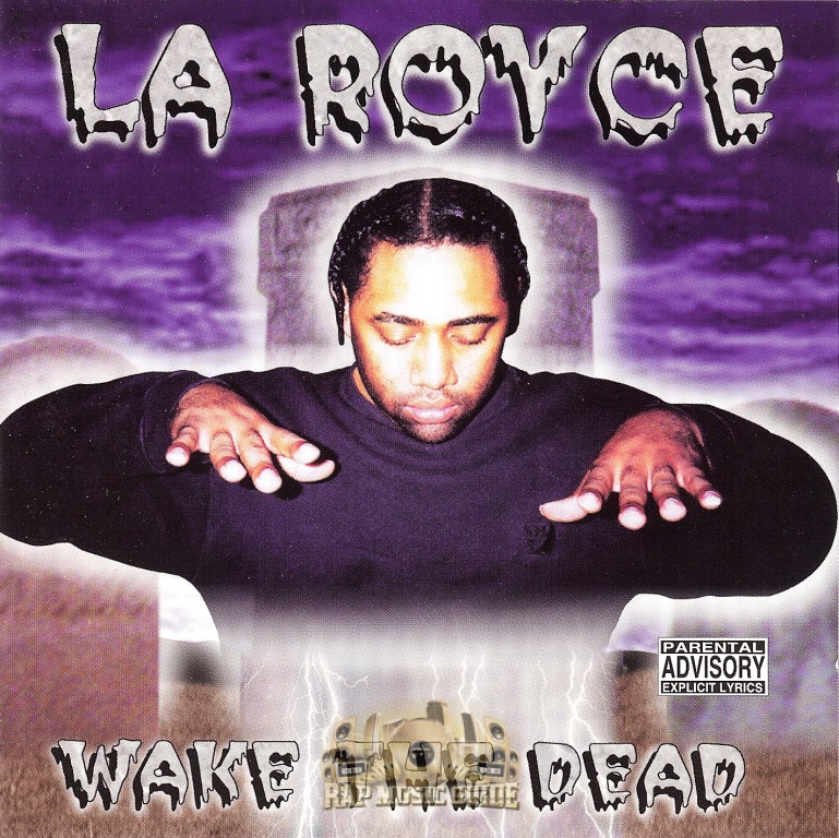 La Royce - Wake The Dead: CD | Rap Music Guide
